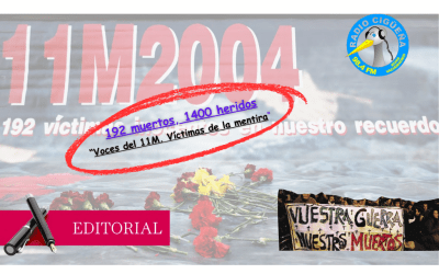 EL EDITORIAL DE…. «EL PREGONERO» VOCES DEL 11M. VÍCTIMAS DE LA MENTIRA.